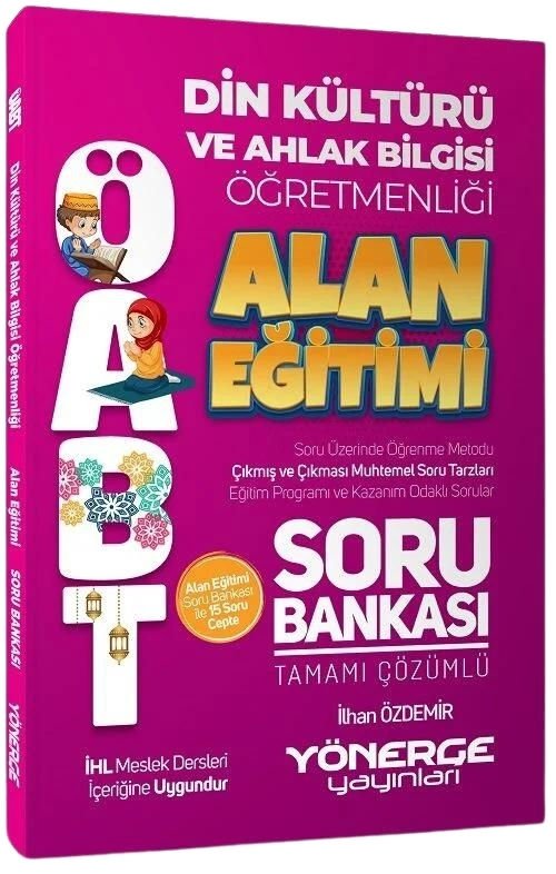 Yönerge ÖABT Din Kültürü Öğretmenliği Alan Eğitimi Soru Bankası Çözümlü Yönerge Yayınları