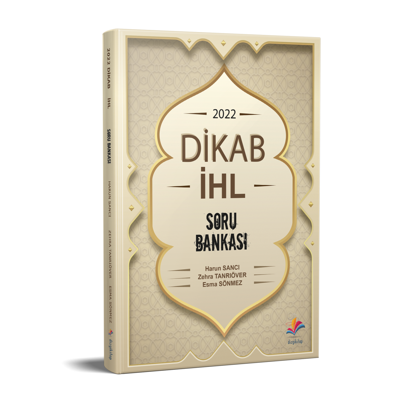 Dizgi Kitap ÖABT Din Kültürü Ve Ahlak Bilgisi DKAB-İHL Soru Bankası 2022 Harun Sancı - Esma Sönmez - Zehra Tanrıöver