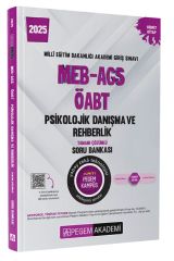 2025 MEB-AGS-ÖABT Psikolojik Danışma ve Rehberlik Tamamı Çözümlü Soru Bankası