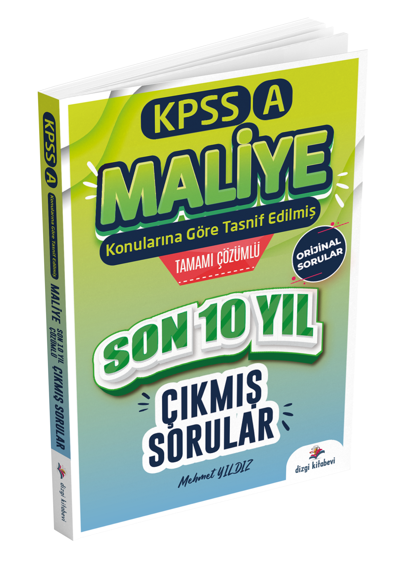 Dizgi Kitap 2025 Kpss A Maliye Konularına Göre Tasnif Edilmiş Son 10 Yıl Tamamı Çözümlü Orijinal Çıkmış Sorular