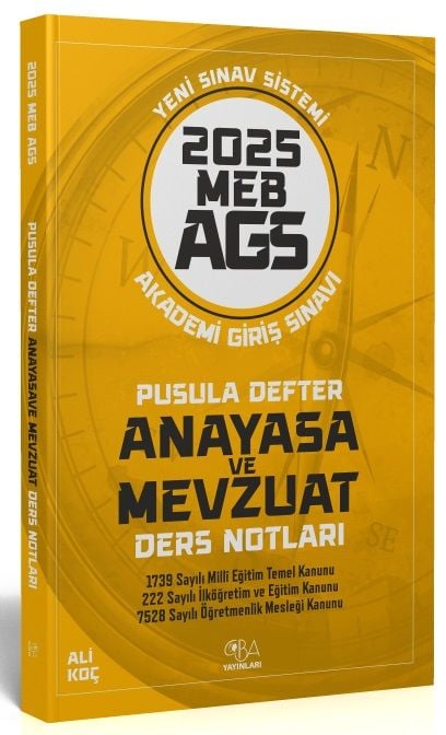 CBA Yayınları 2025 MEB-AGS Anayasa ve Mevzuat Pusula Defter Ders Notları - Ali Koç CBA Yayınları