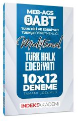 İndeks Akademi ÖABT MEB-AGS Muhtemel Türk Dili Edebiyatı-Türkçe Türk Halk Edebiyatı 10x12 Deneme Çözümlü İndeks Akademi Yayıncılık